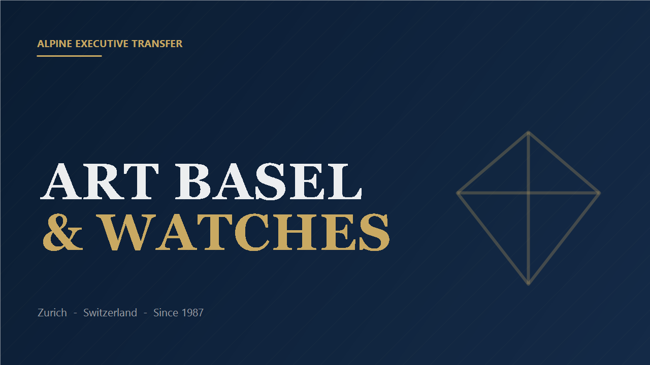 Art Basel & Watches & Wonders: Event Transportation Guide — Alpine Executive Transfer