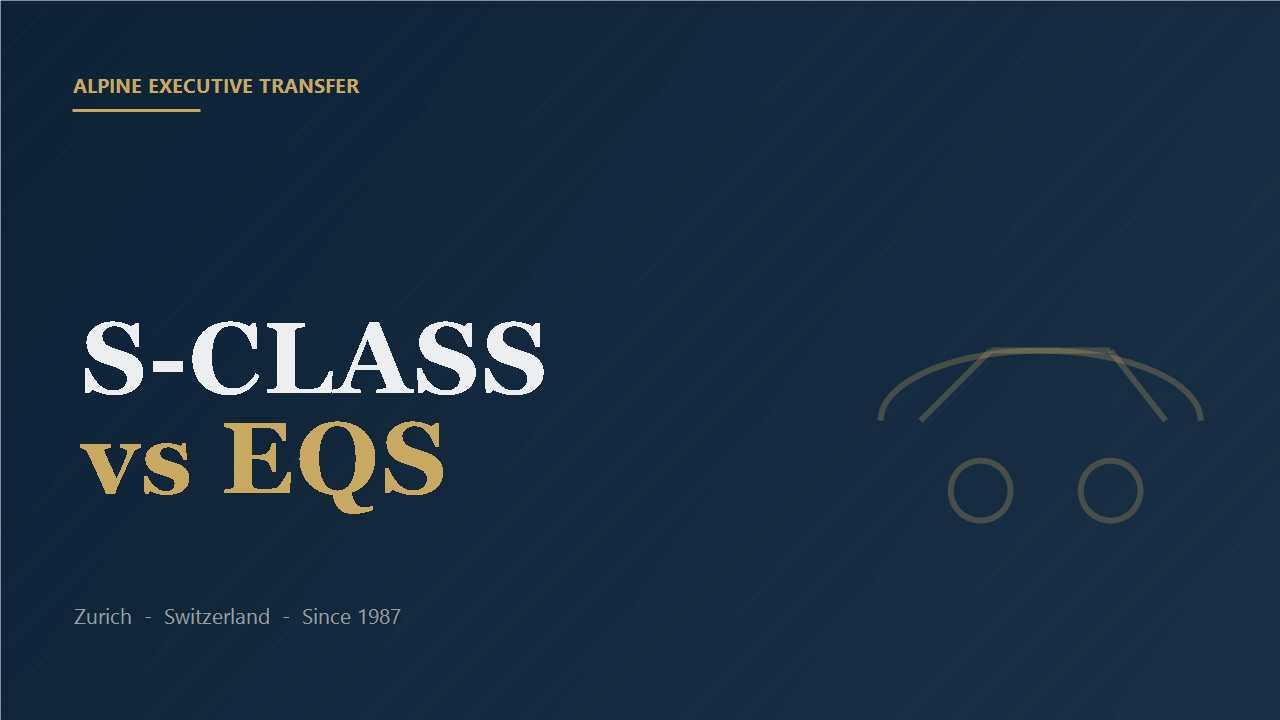 Mercedes S-Class vs EQS: Which Executive Sedan for Your Zurich Ride? — Alpine Executive Transfer